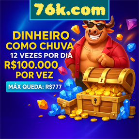 76k.com Ganhe R$ 100,00 Gratis